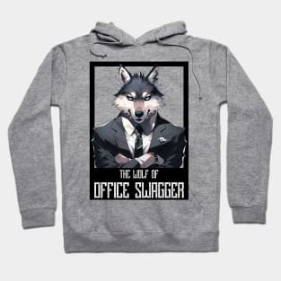 The Wolf of office swagger Hoodie